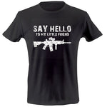 Say hello to my little friend T-shirt